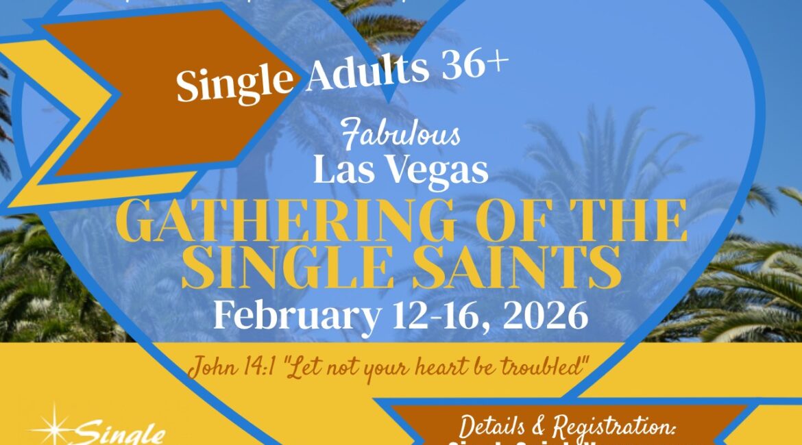 Gathering of the Single Saints 2026